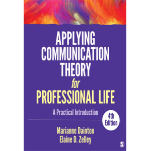 Applying Communication Theory for Professional Lif